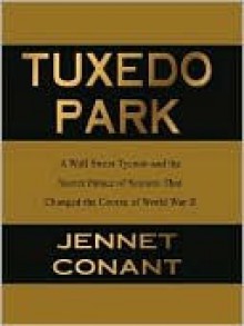 Tuxedo Park - Jennet Conant