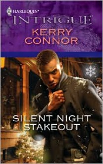 Silent Night Stakeout - Kerry Connor