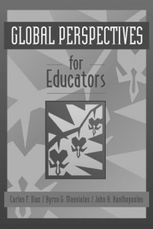 Global Perspectives for Educators - Carlos F. Diaz