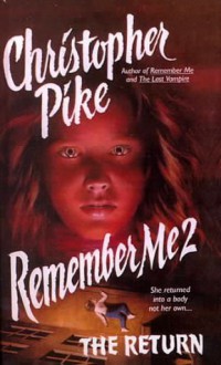 Remember Me II: The Return - Christopher Pike