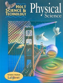 Holt Science & Technology: Physical Science - Robert W. Todd