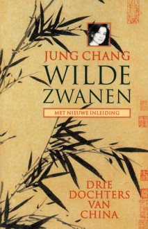 wilde zwanen - Jung Chang