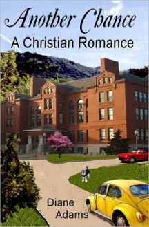 Another Chance - A Christian Romance - Diane Adams