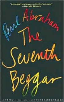 The Seventh Beggar - Pearl Abraham