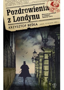 Pozdrowienia z Londynu - Krzysztof Beśka