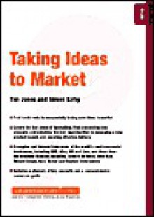 Taking Ideas to Market - Tim Jones, Simon Kirby