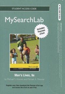 Mysearchlab with Pearson Etext -- Standalone Access Card -- For Men's Lives - Michael S. Kimmel, Michael A. Messner