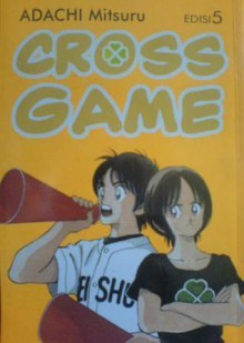 Cross Game 5 - Mitsuru Adachi