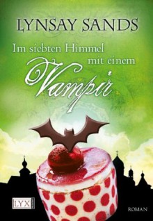 Im siebten Himmel mit einem Vampir (German Edition) - Lynsay Sands, Ralph Sander