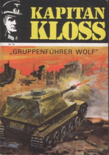 Kapitan Kloss t. 19 "Gruppenfuhrer Wolf" - Andrzej Zbych