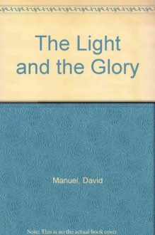 The Light and the Glory (Audiocd) - David Manuel, Peter Marshall, Raymond Todd