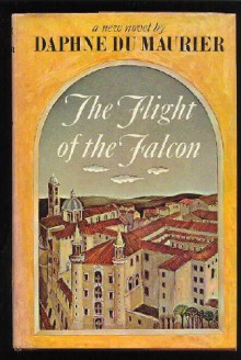 The Flight of the Falcon - Daphne DuMaurier