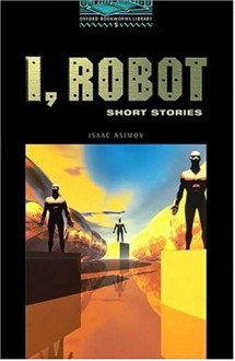 I, Robot: Short Stories - Rowena Akinyemi, Isaac Asimov