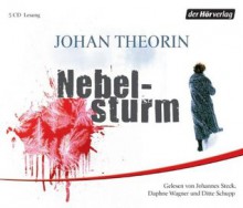 Nebelsturm - Johan Theorin, Johannes Steck, Daphne Wagner, Ditte Schupp