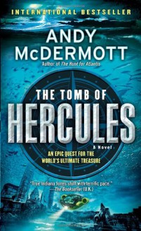 The Tomb of Hercules: A Novel - Andy McDermott