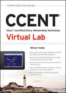 Ccent Cisco Certified Entry Networking Technician Virtual Lab (Icnd1 Exam 640-822) Service Fee - William Tedder