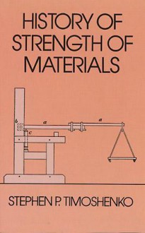 History of Strength of Materials - Stephen P. Timoshenko