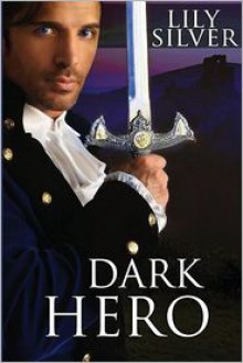 Dark Hero - Lily Silver