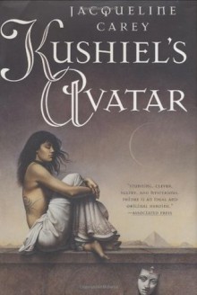 Kushiel's Avatar (Phèdre's Trilogy #3) - Jacqueline Carey