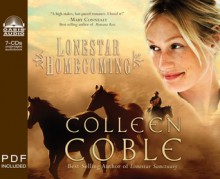 Lonestar Homecoming - Colleen Coble, Aimee Lilly