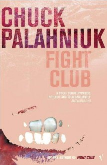 Fight Club - Chuck Palahniuk