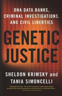 Genetic Justice - Sheldon Krimsky, Tania Simoncelli