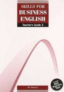 Skills for Business English Teacher's Book 2 - Bill Mascull