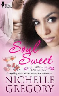 Soul Sweet (Souls Entwined) - Nichelle Gregory