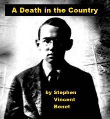 A Death in the Country - Stephen Vincent Benét