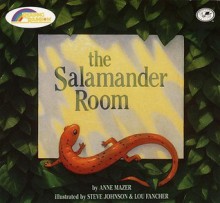 The Salamander Room - Anne Mazer, Steve Johnson, Lou Fancher