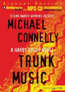 Trunk Music - Michael Connelly