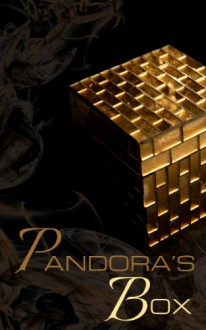 Pandora's Box: an anthology - Cynthia Brackett, Connie Post, Sophia Argyris, Meg Tuite, Ian Rene, Bud Smith, Sadora Zecevic, DM McCaig, K.B. Timmermann, David Alan Jones, D I Harrison, Jennifer Steen, Stephanie Bryant Anderson, Jennifer Wendorf, Mika Sugano