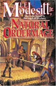 Natural Ordermage (Saga of Recluce) - L.E. Modesitt Jr.