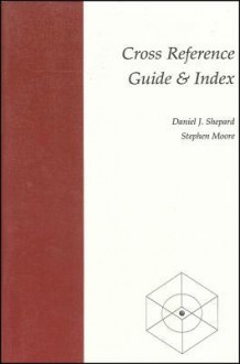 Cross Reference Guide and Index - Daniel J. Shepard, Stephen Moore