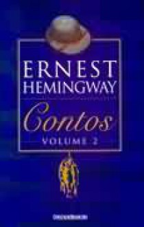 Contos, V.2 - Ernest Hemingway, José J. Veiga, Ênio Silveira