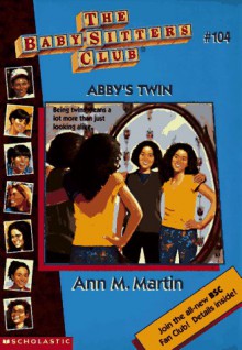 Abby's Twin (The Baby-Sitters Club, #104) - Ann M. Martin