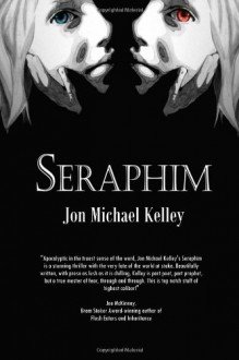 Seraphim - Jon Michael Kelley