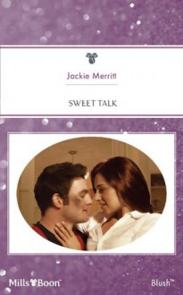 Mills & Boon : Sweet Talk (Montana) - Jackie Merritt