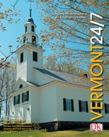 Vermont 24/7 - Rick Smolan, David Elliot Cohen