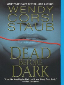 Dead Before Dark - Wendy Corsi Staub