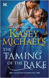 The Taming of the Rake - Kasey Michaels