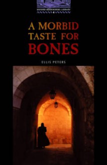 A Morbid Taste for Bones - Ellis Peters