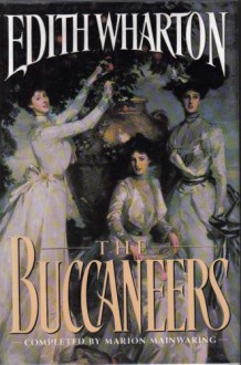 The Buccaneers - Edith Wharton, Marion Mainwaring