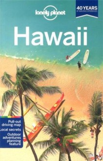 Lonely Planet Guide Hawaii (2013) - Sara Benson