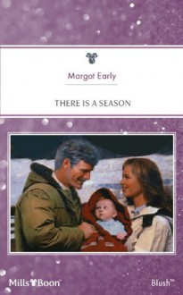 Mills & Boon : There Is A Season (The Midwives) - Margot Early