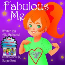 Fabulous Me - Ally Nathaniel, SugarSnail