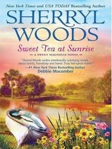 Sweet Tea at Sunrise - Sherryl Woods