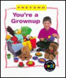 You're a Grown Up - Karen Bryant-Mole