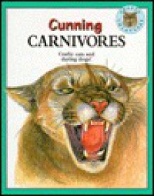 Cunning Carnivores - Steve Parker