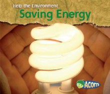 Saving Energy (Help the Environment) - Charlotte Guillain